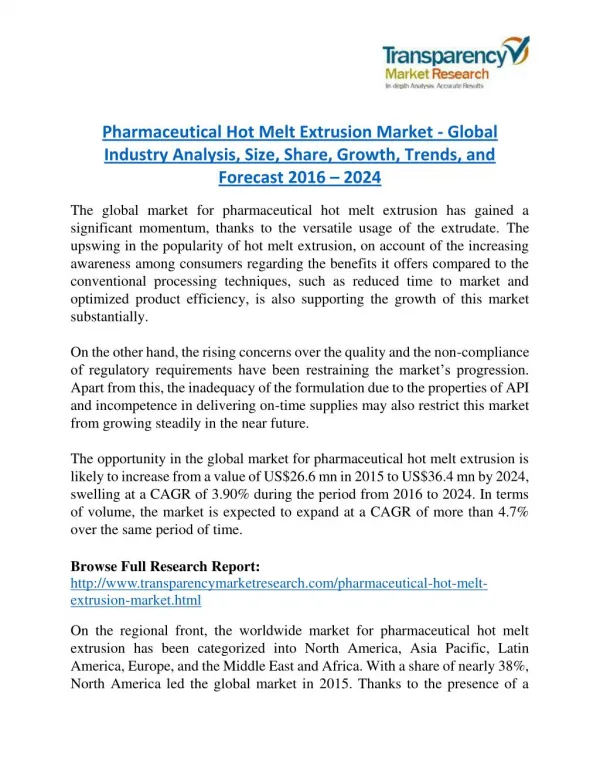 Pharmaceutical Hot Melt Extrusion Market will rise to US$ 36.4 Million by 2024