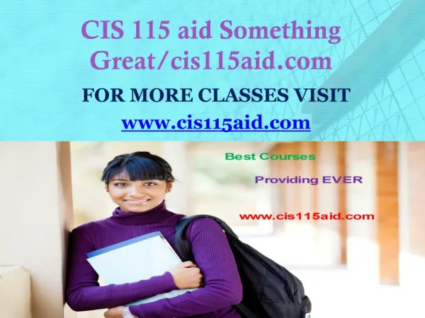 CIS 115 aid Something Great/cis115aid.com