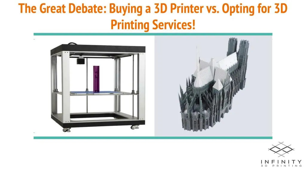 the great debate buying a 3d printer vs opting for 3d printing services