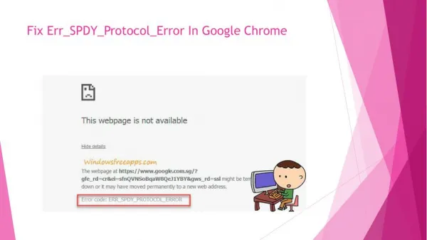 How to fix Err_SPDY_Protocol_Error In Google Chrome