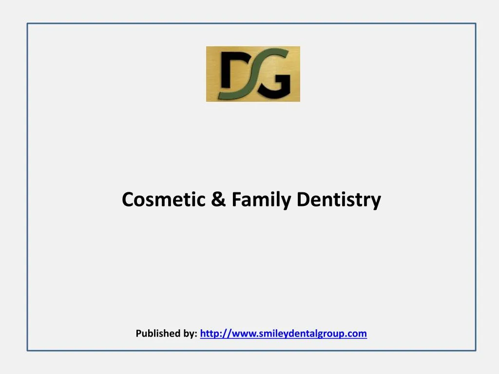 cosmetic family dentistry published by http www smileydentalgroup com