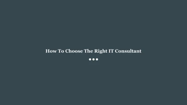 How To Choose The Right IT Consultant
