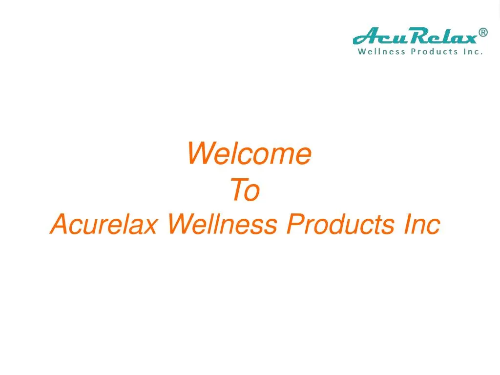 welcome to acurelax wellness products inc