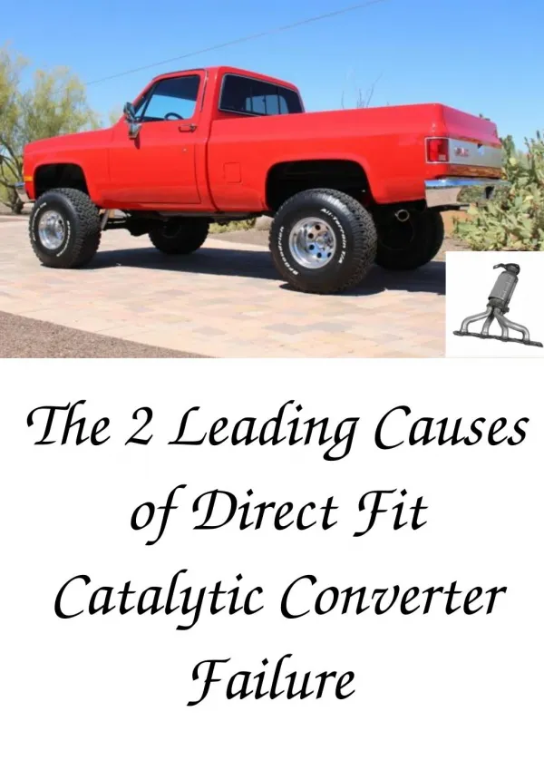 The 2 Leading Causes of Direct Fit Catalytic Converter Failure