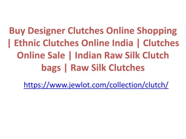 Buy Designer Clutches Online Shopping | Ethnic Clutches Online India | Clutches Online Sale | Indian Raw Silk Clutch bag