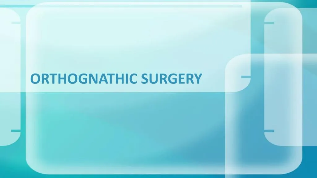 orthognathic surgery