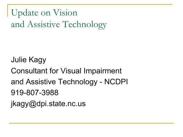 Update on Vision and Assistive Technology