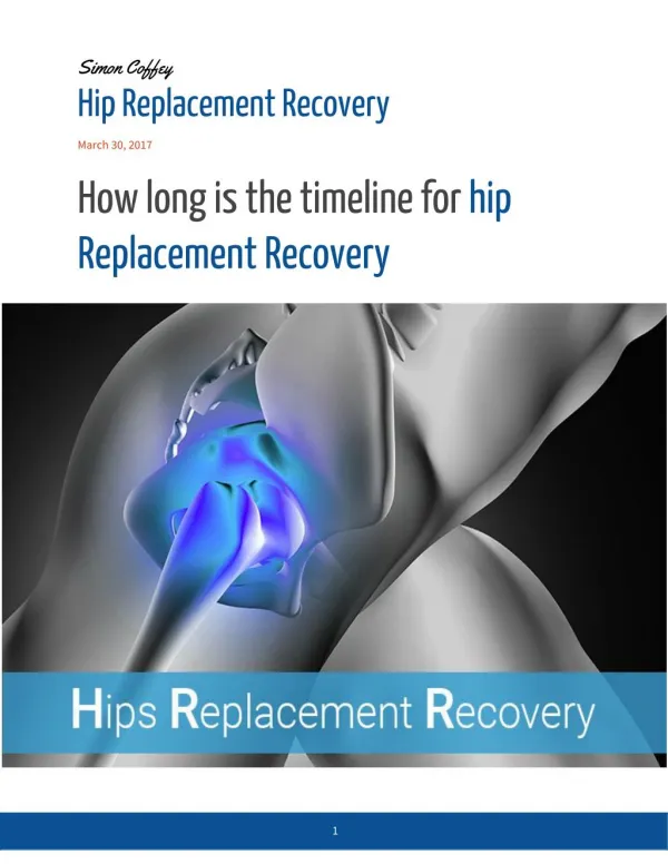 How long is the timeline for hip Replacement Recovery