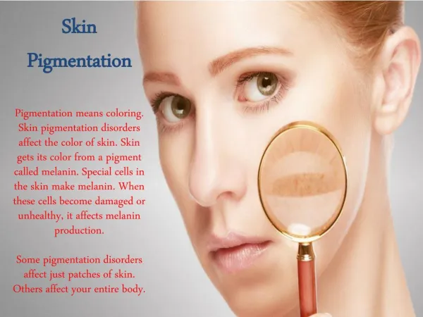 Curing your pigmentation complexion