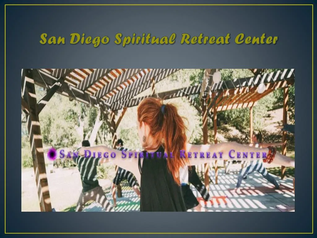 san diego spiritual retreat center
