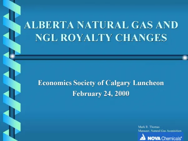 ALBERTA NATURAL GAS AND NGL ROYALTY CHANGES