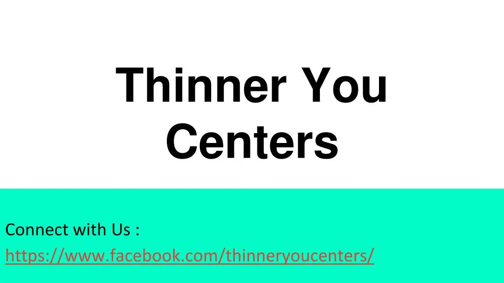 thinner you centers