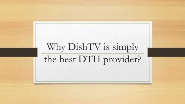 Why dishtv is simply the best dth provider?