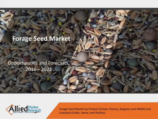 Forage Seed Market Predicted to Reach $20,646 million by 2022