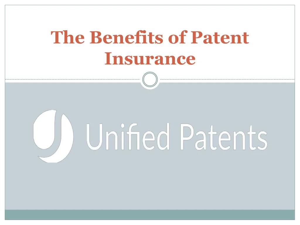 the benefits of patent i nsurance
