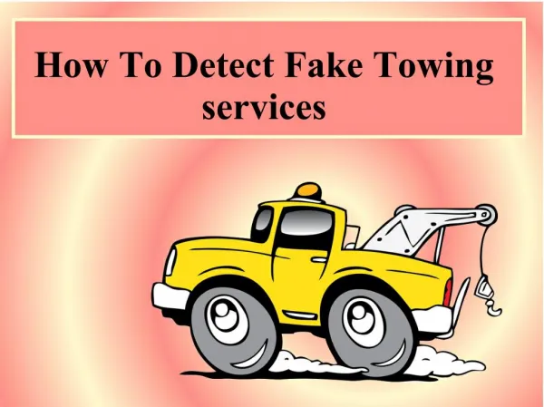 How To Detect Fake Towing services