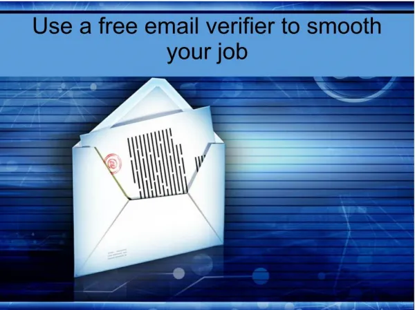 Use a free email verifier to smooth your job