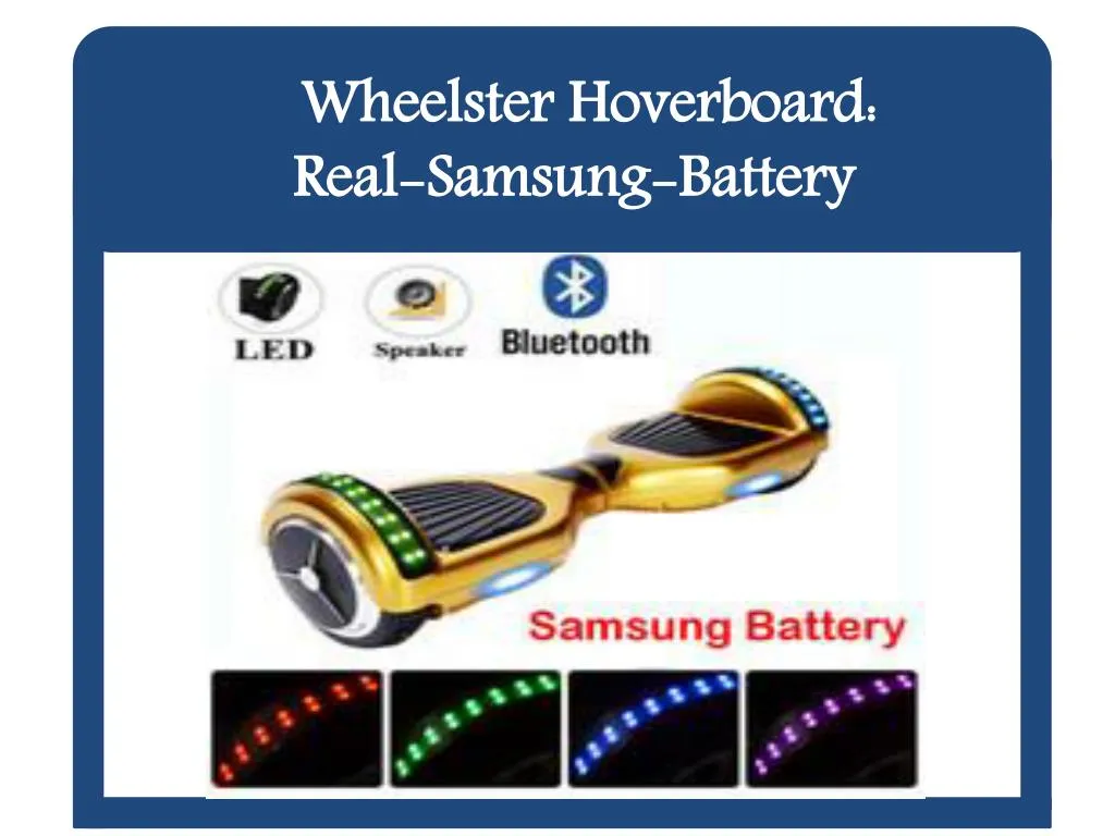 wheelster hoverboard real samsung battery