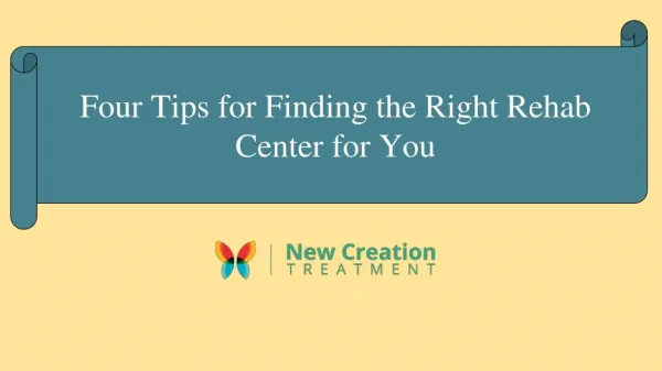 Four Tips for Finding the Right Rehab Center for You