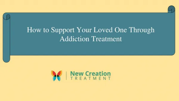 How to Support Your Loved One Through Addiction Treatment