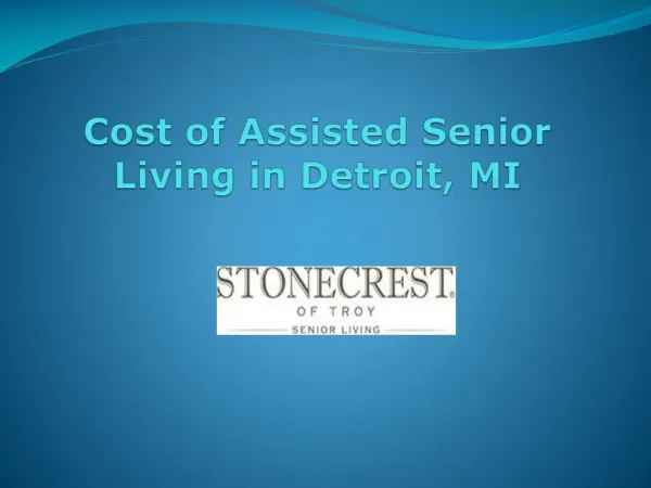 Cost of Assisted Senior Living In Detroit, MI