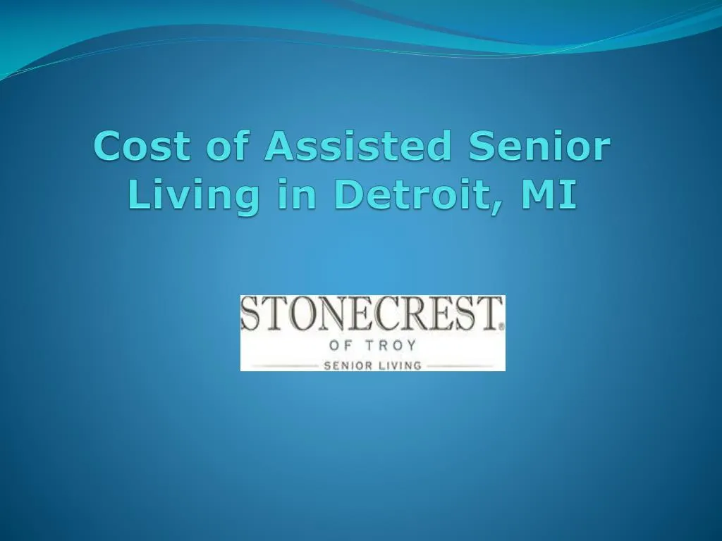 cost of assisted senior living in detroit mi