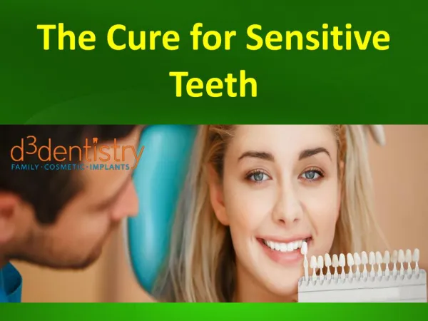 The Cure for Sensitive Teeth
