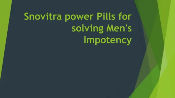 Snovitra power Pills for solving Men's Impotency