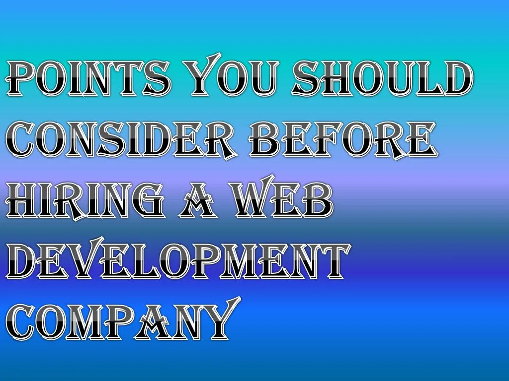 points you should consider before hiring a web development company