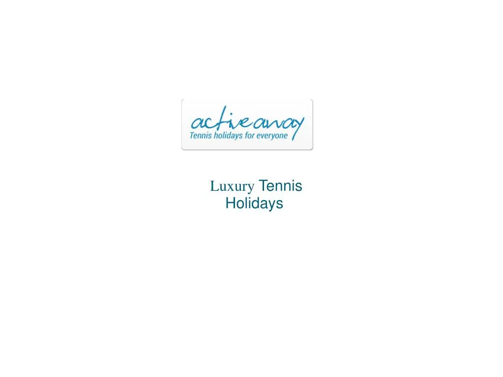 luxury tennis holidays
