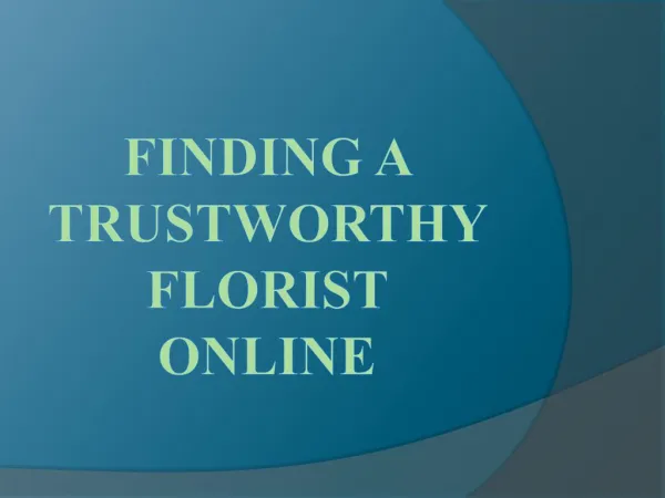 Finding a Trustworthy Florist Online