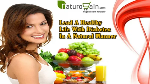 Lead A Healthy Life With Diabetes In A Natural Manner