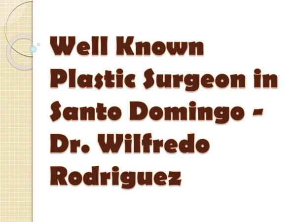 Tummytuck Surgery Specialist - Dr. Wilfredo Rodriguez