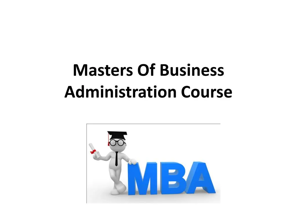 masters of business administration course