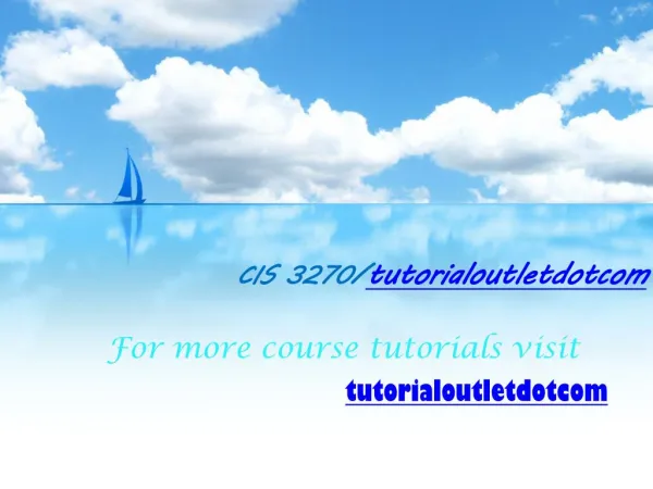 CIS 3270/tutorialoutletdotcom