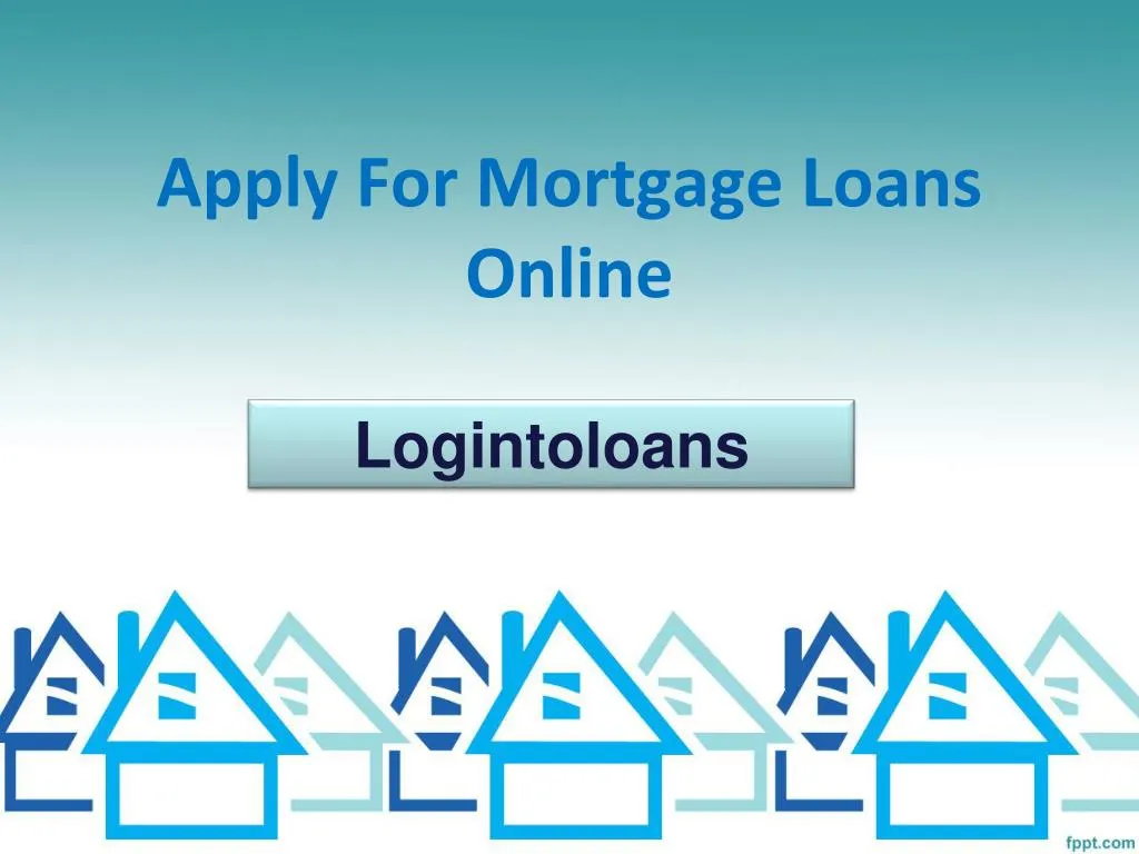 apply for mortgage loans online