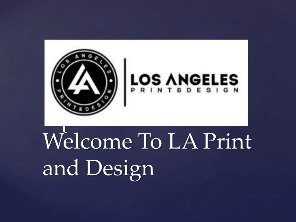 welcome to la print and design