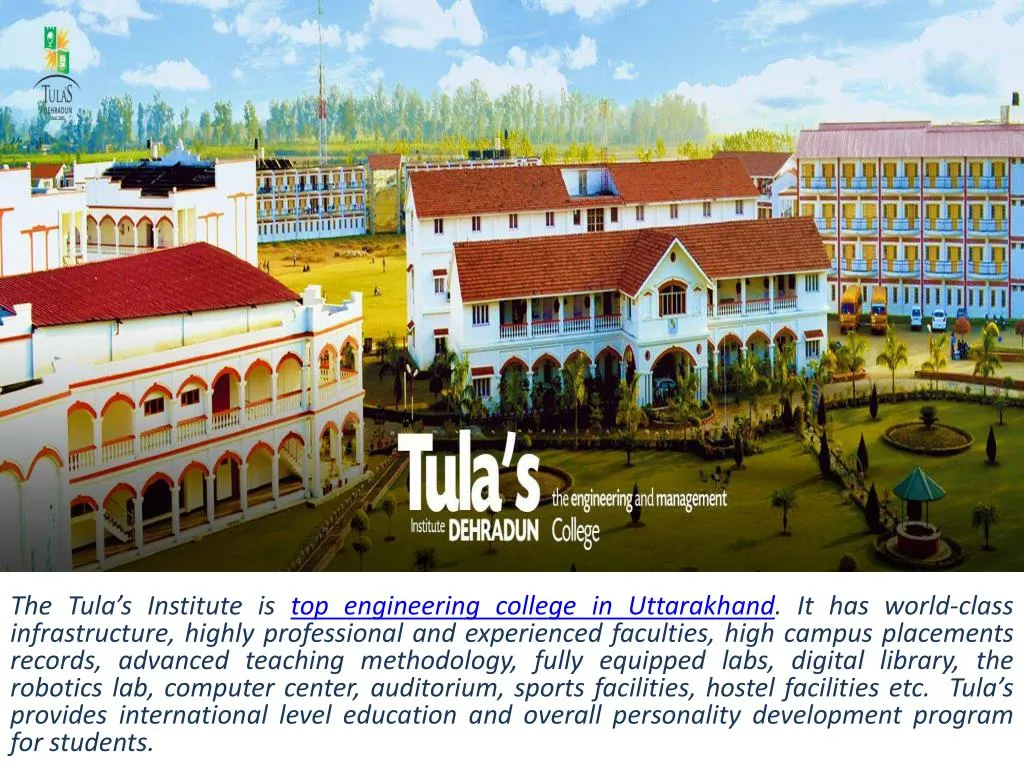 the tula s institute is top engineering college