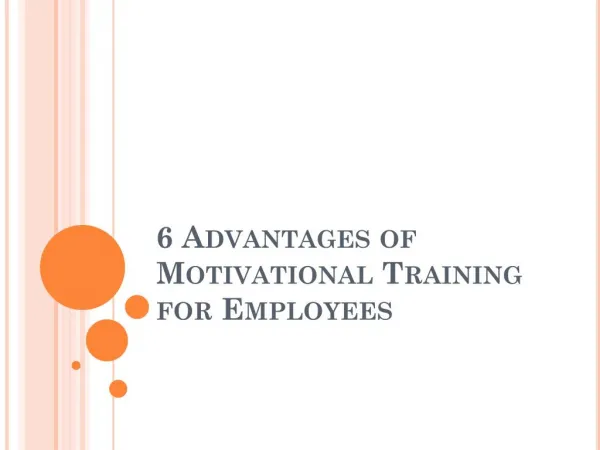 6 Advantages of Motivational Training for Employees