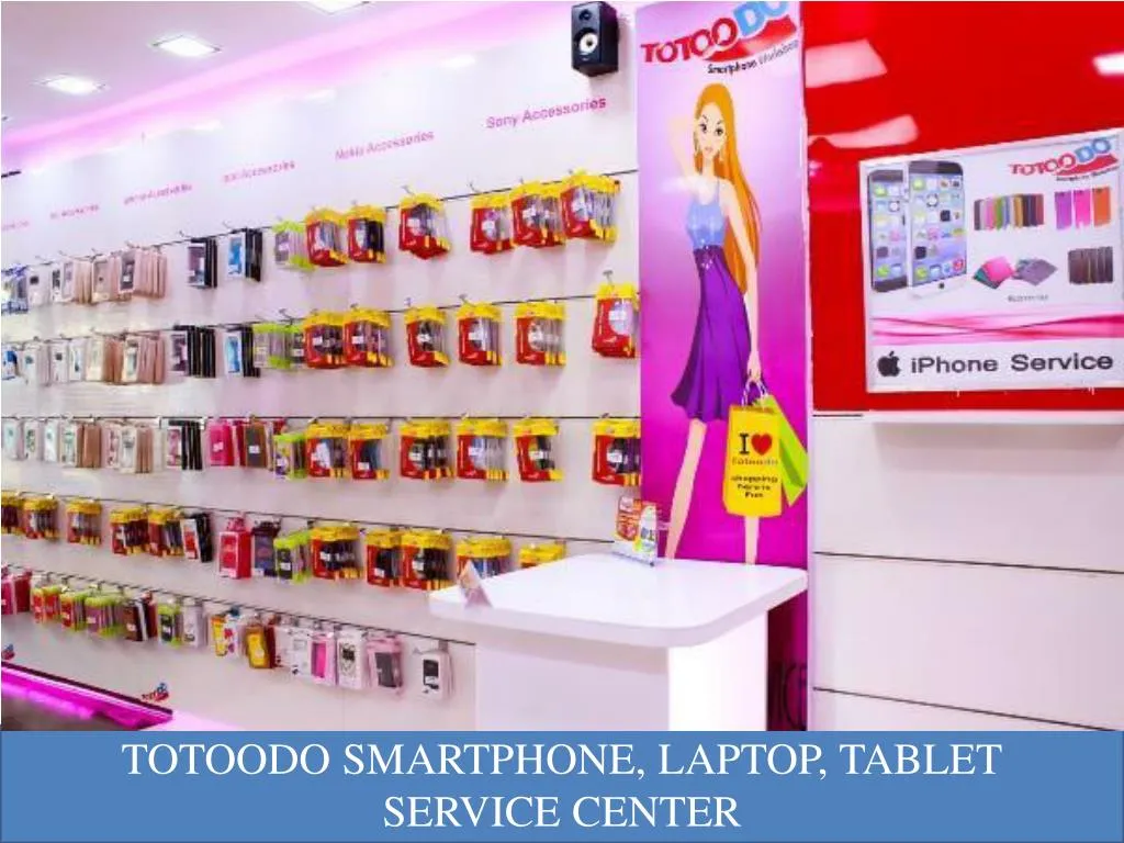 totoodo smartphone laptop tablet service center