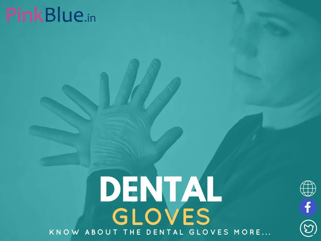 dental gloves know about the dental gloves more