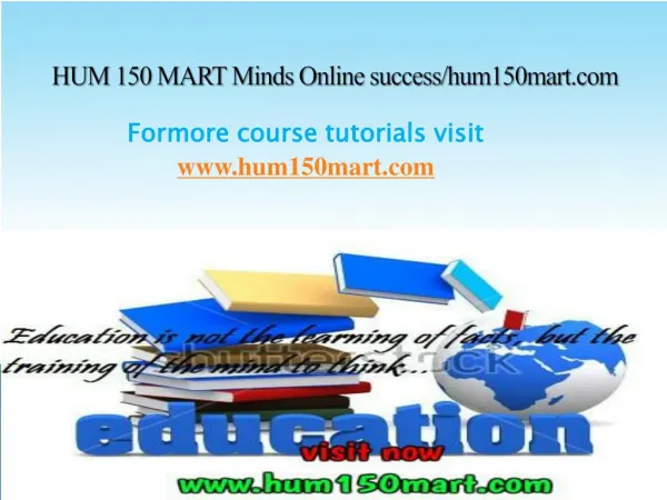 HUM 150 MART Minds Online success/hum150mart.com