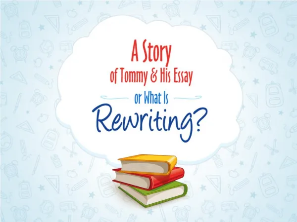 What is rewriting? Tommy and His Story