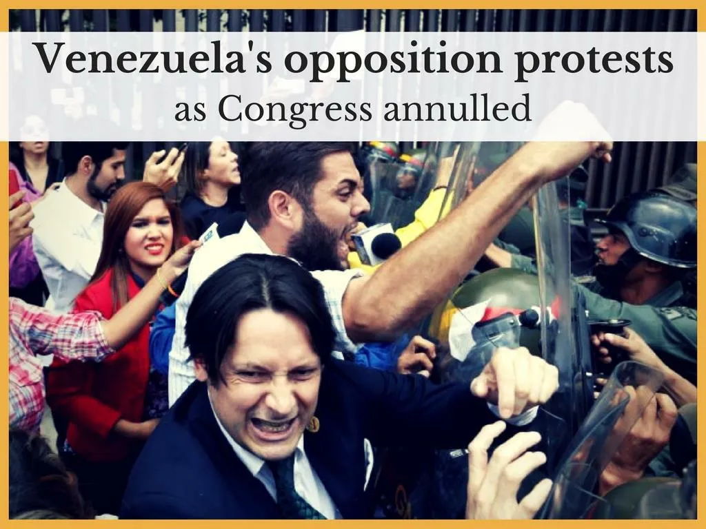 venezuela s opposition protests as congress annulled