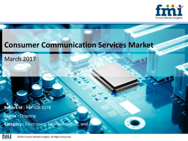 Releases New Report on the Consumer Communication Services Market