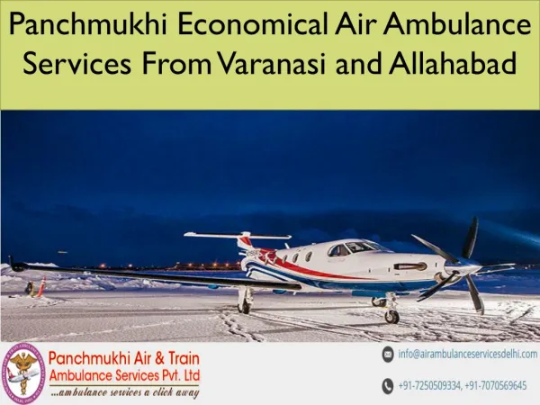 Panchmukhi Economical Air Ambulance Services From Varanasi and Allahabad