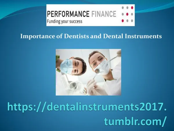 Importance of Dentists and Dental Instruments