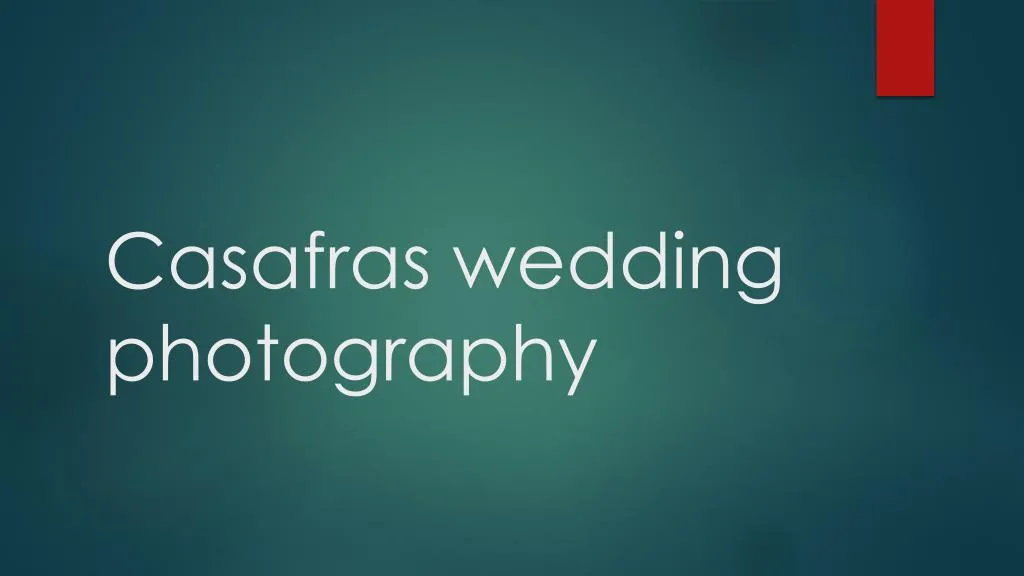 casafras wedding photography