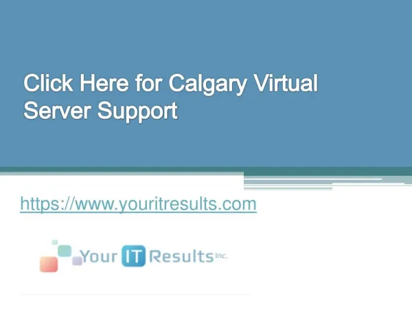 Click Here for Calgary Virtual Server Support - www.youritresults.com