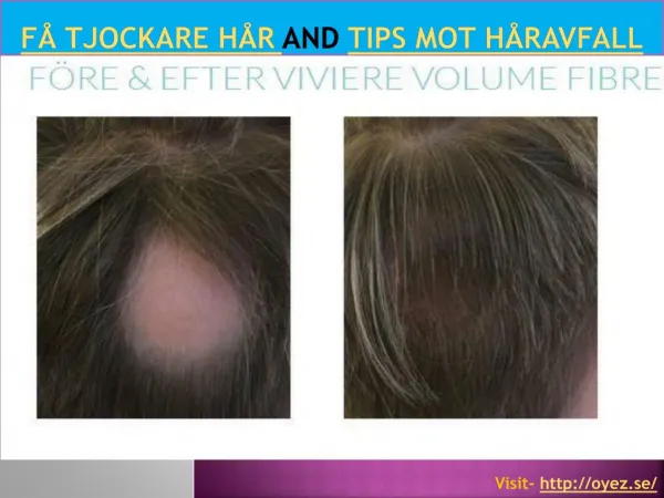 f tjockare h r and tips mot h ravfall